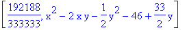 [192188/333333, x^2-2*x*y-1/2*y^2-46+33/2*y]